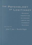 The psychology of legitimacy : emerging perspectives on ideology, justice, and intergroup relations /