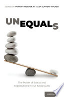 Unequals : the power of status and expectations in our social lives /