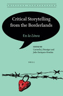Critical storytelling from the borderlands : en la línea /