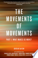 The movements of movements.