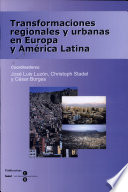 Transformaciones regionales y urbanas en Europa y América latina /