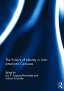 Politics of identity in Latin American censuses /