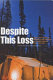 Despite this loss : essays on culture, memory, and identity in Newfoundland and Labrador /