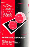 National survival in dependent societies : social change in Canada and Poland /