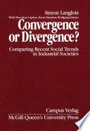 Convergence or divergence? : comparing recent social trends in industrial societies /
