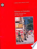 Violence in Colombia : building sustainable peace and social capital.