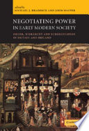 Negotiating power in early modern society : order, hierarchy, and subordination in Britain and Ireland /