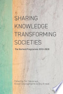 Sharing knowledge, transforming societies : the Norhed Programme 2013-2020 /