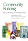 Community building : renewal, well-being, and shared responsibility /