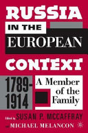 Russia in the European context 1789-1914 : a member of the family /
