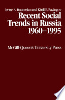 Recent social trends in Russia, 1960-1995 /