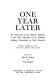 One year later; an assessment of the Nation's response to the crisis described by the National Advisory Commission on Civil Disorders