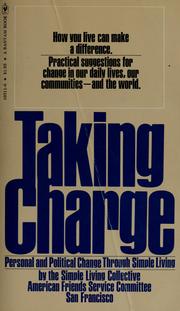 Taking charge : achieving personal and political change through simple living /
