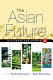 The Asian future : dialogues for change /