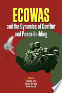 ECOWAS and the dynamics of conflict and peace-building /