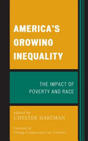 America's growing inequality : the impact of poverty and race /