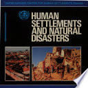 Human settlements and natural disasters.