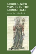 Middle-aged women in the Middle Ages /