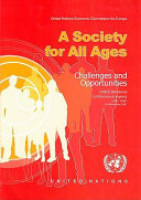 A society for all ages : challenges and opportunities : proceedings of the UNECE Ministerial Conference on Ageing, 6-8 November 2007, León, Spain /