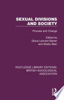 Sexual divisions and society : process and change /