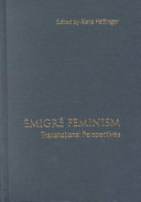 Emigré feminism : transnational perspectives /