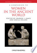 A companion to women in the ancient world /
