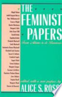The Feminist papers : from Adams to de Beauvoir /