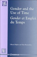 Gender and the use of time = Gender et emploi du temps /