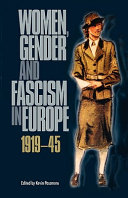 Women, gender, and fascism in Europe, 1919-45 /