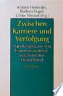 Zwischen Karriere und Verfolgung : Handlungsräume von Frauen im nationalsozialistischen Deutschland /