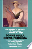 Donne sulla scena pubblica : società e politica in Veneto tra Sette e Ottocento /