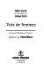 Voix de femmes : le pouvoir féminin en France /