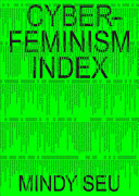 Cyberfeminism index /