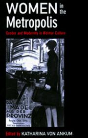 Women in the metropolis : gender and modernity in Weimar culture /