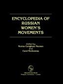 Encyclopedia of Russian women's movements /