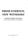 Fresh evidence, new witnesses : finding women's history /