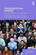 Transnational families : ethnicities, identities and social capital /