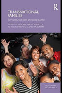 Transnational families ethnicities, identities and social capital /