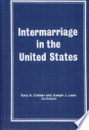 Intermarriage in the United States /