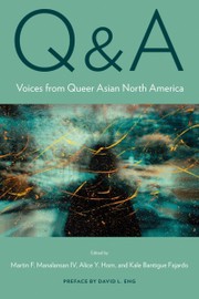 Q & A : voices from queer Asian North America /