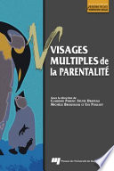 Visages multiples de la parentalité /