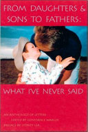 From daughters & sons to fathers : what I've never said /