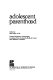 Adolescent parenthood /