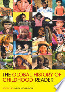 The global history of childhood reader /