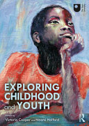 Exploring childhood and youth /