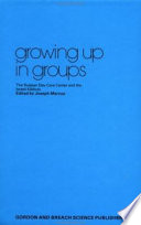 Growing up in groups: the Russian day care center and the Israeli Kibbutz; two manuals on early child care.