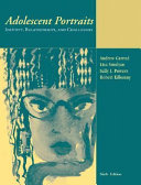 Adolescent portraits : identity, relationships, and challenges /