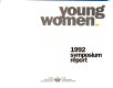 Young women speak out : 1992 Symposium report /