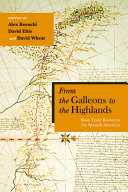 From the galleons to the highlands : slave trade routes in the Spanish Americas /