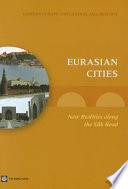Eurasian cities : new realities along the Silk Road /